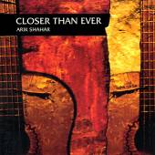 SHAHAR ARIK  - CD CLOSER THAN EVER