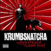 KRUMBSNATCHA  - CD RESURRECTION OF THA..