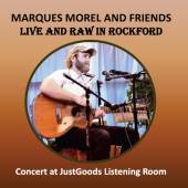 MARQUES MOREL  - CD LIVE AND RAW IN ROCKFORD