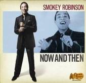 ROBINSON SMOKEY  - CD NOW AND THEN