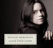 MERCHANT NATALIE  - 2xCD LEAVE YOUR SLEEP