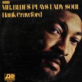 CRAWFORD HANK  - CD MR.BLUES PLAYS LADY SOUL