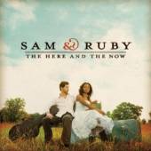 SAM & RUBY  - CD HERE AND THE NOW