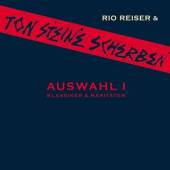 TON STEINE SCHERBEN & REISER  - CD AUSWAHL I-JUBILAE..