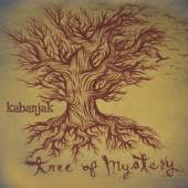 KABANJAK  - CD TREE OF MYSTERY