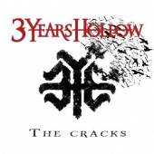 3 YEARS HOLLOW  - CD THE CRACKS