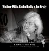 MISIK VLADIMIR HLADIK RADIM A ..  - CD S NEBEM TO MAM DOBRY