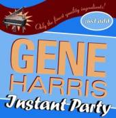 HARRIS GENE  - CD INSTANT PARTY