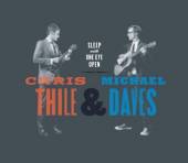 THILE CHRIS & MICHAEL DA  - CD SLEEP WITH ONE EYE OPEN