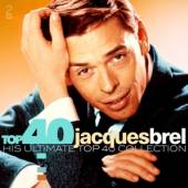 BREL JACQUES  - CD TOP 40 - JACQUES BREL