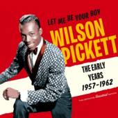 PICKETT WILSON  - CD LET ME BE YOUR BOY -..