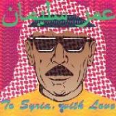 OMAR SOULEYMAN  - CD TO SYRIA WITH LOVE