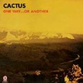 CACTUS  - VINYL ONE WAY...OR ANOTHER -HQ- [VINYL]