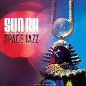 SUN RA & HIS ARKESTRA  - 3xVINYL SPACE JAZZ [VINYL]