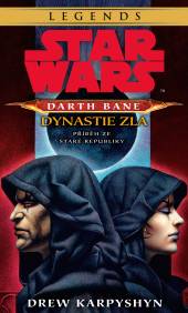  Star Wars - Darth Bane 3. Dynastie zla - supershop.sk