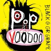 BLACK GRAPE  - CD POP VOODOO