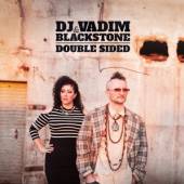 DJ VADIM & BLACKSTONE  - CD DOUBLE SIDED