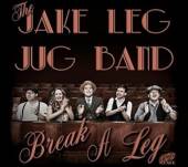 LEG JAKE -JUG BAND-  - CD BREAK A LEG