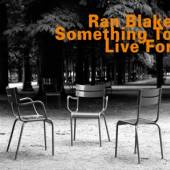 BLAKE RAN  - CD SOMETHING TO LIVE FOR