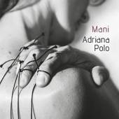 POLO ADRIANA  - CD MANI