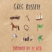 RUSSELL GREG  - CD INCLINED TO BE RED