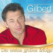GILBERT  - CD DIE ERSTEN GROSSEN..