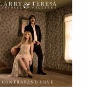CAMPBELL LARRY / TERESA  - CD CONTRABAND LOVE