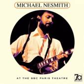 NESMITH MICHAEL  - CD AT THE BBC PARIS THEATRE