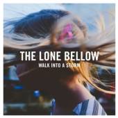 LONE BELLOW  - CD WALK INTO A STORM