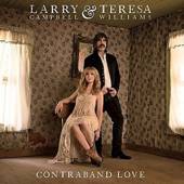 CAMPBELL LARRY / TERESA  - VINYL CONTRABAND LOVE [VINYL]