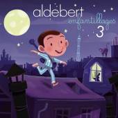 ALDEBERT  - CD ENFANTILLAGES 3