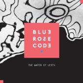 BLUE ROSE CODE  - CD WATER OF LEITH