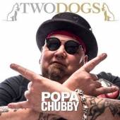 CHUBBY POPA  - CD TWO DOGS