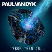 DYK PAUL VAN  - CD FROM THEN ON