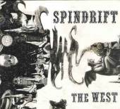 SPINDRIFT  - CD WEST