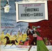 SHAW ROBERT -CHORALE-  - CD CHRISTMAS HYMNS AND.. 2
