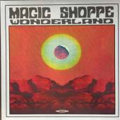MAGIC SHOPPE  - VINYL WONDERLAND [VINYL]