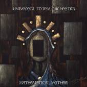 UNIVERSAL TOTEM ORCHESTRA  - VINYL MATHEMATICAL MOTHER [VINYL]