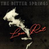 BITTER SPRINGS  - SI LOVE RAT/LESS THAN LOVE /7