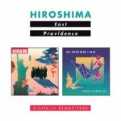 HIROSHIMA  - 2xCD EAST/PROVIDENCE -REMAST-