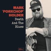 HOLDER MARK PORKCHOP  - VINYL DEATH AND THE BLUES [VINYL]