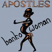 APOSTLES  - VINYL BANKO WOMAN [VINYL]