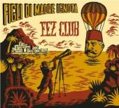 FIGLI DI MADRE IGNOTA  - CD FEZ CLUB