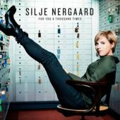 NERGAARD SILJE  - CD FOR YOU A THOUSAND TIMES