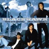 BLACKHAWK  - 2xCD LOVE AND GRAVITY/SKY'S TH