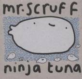 MR. SCRUFF  - CD NINJA TUNA