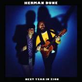 HERMAN DUNE  - CD NEXT YEAR IN ZION (UK)
