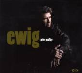 MAFFAY PETER  - CD EWIG / ALBUM 2008