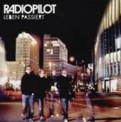 RADIOPILOT  - CD LEBEN PASSIERT