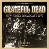 GRATEFUL DEAD  - CD NEW JERSEY BROADCAST 1977